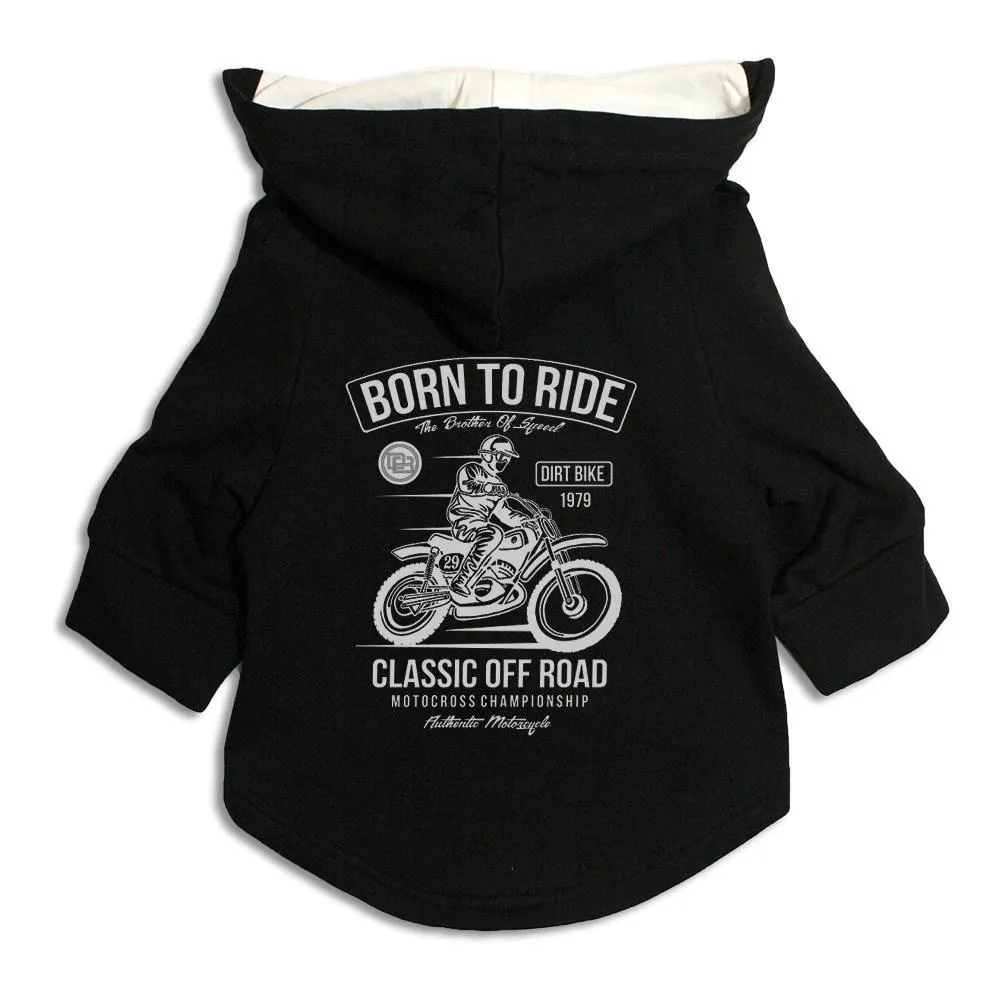 Born To Ride Dog Hoodie Jacket