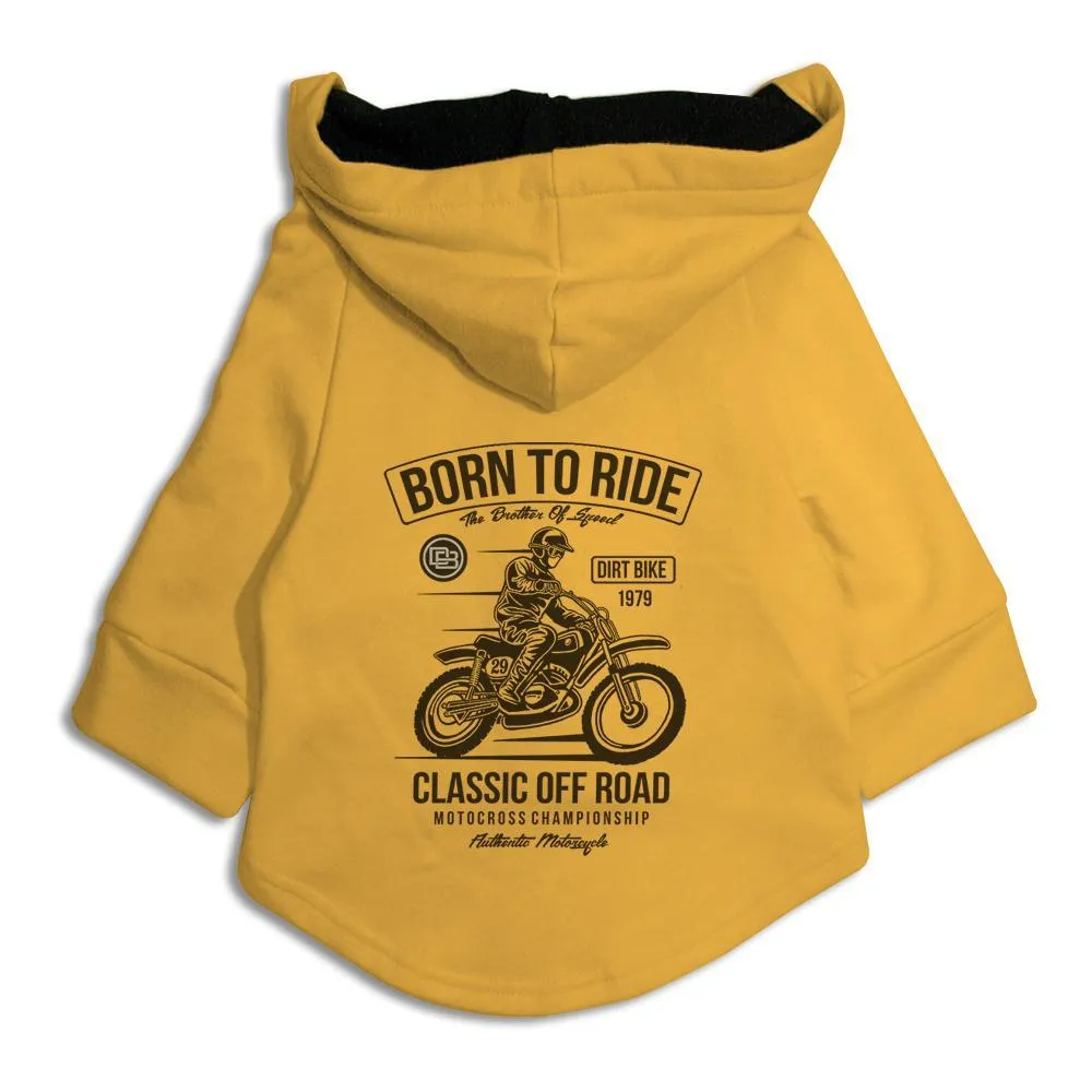 Born To Ride Dog Hoodie Jacket